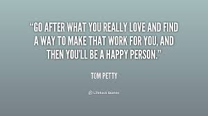 Tom Petty Quotes. QuotesGram via Relatably.com