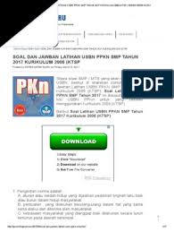 Soal usbn pkn smp 2021. A Https Guroe Blogspot Com 2017 03 Soal Dan Jawaban Latihan Usbn Ppkn Pkn Html Jawabanku Id