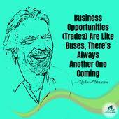 Business Opportunities Trades Are Like Buses There S Always Another One Coming Trading Quotes Forex Trading Quotes Trade Finance