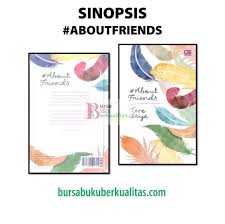 Buku denyut nadi dakwah merupakan versi terjemahan buku rakaiz dakwah. Sinopsis Buku About Friends Karya Tere Liye