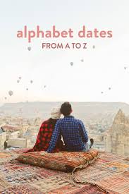 Because no one should have to suffer through a bad tinder date. Alphabet Dating Ideas Creative Date Night Ideas From A Z