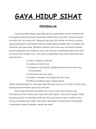 Amalan gaya hidup sihat adalah cara hidup yang boleh mengurangkan pelbagai risiko penyakit pada masa hadapan. Gaya Hidup Sihat Pdf