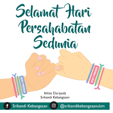 Di era digital masa kini, makna persahabatan sebenarnya tidak banyak berubah dari masa lalu, kata anna schneider. Selamat Menyambut Hari Persahabatan Srikandi Kebangsaan Facebook