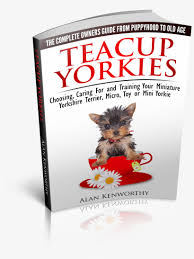 Plus, it's an easy way to celebrate each season or special holidays. Teacup Yorkie Book Cover Teacup Yorkies The Complete Owners Guide Choosing Png Image Transparent Png Free Download On Seekpng