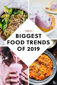 We Looked Into Our Crystal Ball These Are The 5 Biggest Food Trends Of 2019 Healthy Food Trends Food Trends New Food Trends