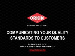 Unmatched local experts and more. Communicating Your Quality Standards To Customers Orkin