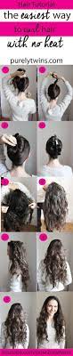 The Easiest Way To Curl Your Hair Without Heat How To Curl Your Hair Hair Without Heat Curls No Heat