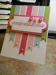 In a time when everyone is busy, it's important to show. 100 Congratulations Cards Ideas Card Making Congratulations Card Cards