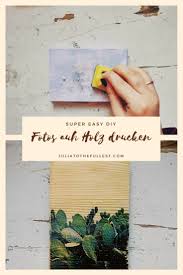 Wie Du Fotos Auf Holz Drucken Kannst Mit Bildern Foto Auf Holz Drucken Foto Auf Holz Selbstgemachte Geschenke Mit Fotos