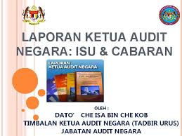 Ministry of women, family and community development. Laporan Ketua Audit Negara Isu Cabaran Oleh Dato