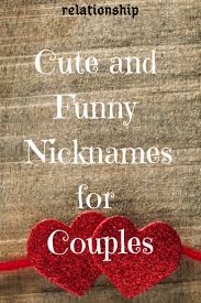 Cute And Funny Nicknames For Couples Explore Catalog Relationship Relationshipgoals Funny Nicknames Nicknames For Boyfriends Funny Nicknames For Girlfriend