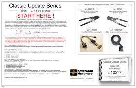 And in case you want to replace the alternator wiring harness, that's the one that goes from the alternator to the regulator. Manufacturer Instructions For American Autowire Complete Wiring Harness Classic Update Kit Bronco 1966 1977 Manualzz