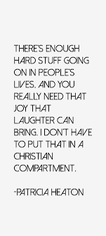 Patricia Heaton Quotes &amp; Sayings (Page 6) via Relatably.com