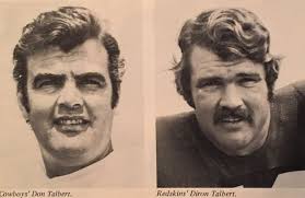 Don Talbert (Cowboys) and his brother Diron Talbert (Redskins).