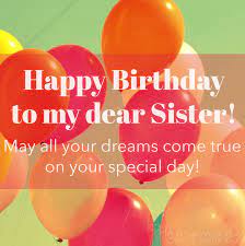 — as my older sister, you have taught me well. 150 Happy Birthday Wishes For Sister Find The Perfect Quote Or Message