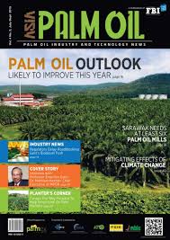 And oleochemicals and sugar items. Palmag V4n2 By Asia Palm Oil Magazine Issuu