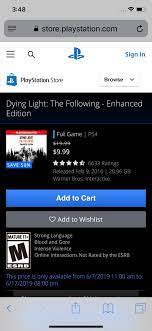 The following — enhanced edition. If Anyone On Ps4 Was Looking To Buy The Following Enhanced Edition It S On Sale For 9 99 That S Like Half Off Same Runs Til June 17 Dyinglight