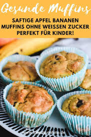 Rezepte Apfel Bananen Muffins Gesundes Rezept Perfekt Fur Kinder Apfel Baby Rezepte Mittag In 2020 Healthy Muffins Apple Banana Muffins Healthy Muffin Recipes