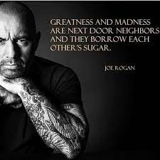 Joe Rogan Warrior Quotes Joe Rogan Quotes Badass Quotes