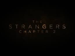 The Strangers: Chapter 2 — Attack The Culture - Date Night Or Nahhh...