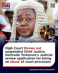 High Court dismisses Chief Justice Torkonoo's judicial review application  In another legal blow to Chief Justice Gertrude Torkornoo, the Human Rights  Division of the Accra High Court today, July 31, dismissed her
