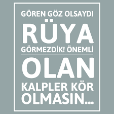 Goren Goz Olsaydi Ruya Gormezdik Onemli Olan Kalpler Kor Olmasin Ozlu Sozler Kitap Doktorlar