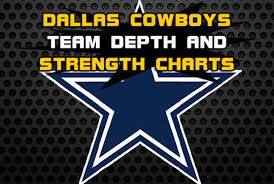 Dallas Cowboys Depth And Strength Charts