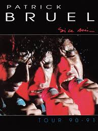 Prime Video: Patrick Bruel - Si Ce Soir