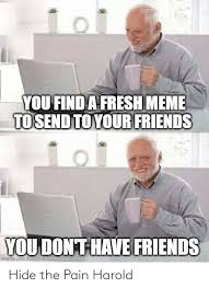 Hide The Pain Harold Hide The Pain Harold Meme On Me Me