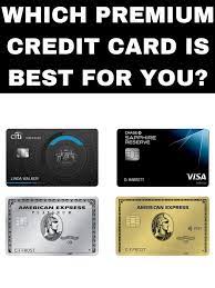 Why this is one of the best rewards credit cards: Despite The Annual Fee Premium Credit Cards Come With Luxury Class And Elite Status Here Are The Best Pr Best Credit Cards Good Credit Rewards Credit Cards