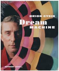 Brion Gysin : dream machine