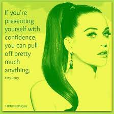 Katy Perry Is Such An Inspirational Woman She Believes In Individuality And Respect For Yourself And Others Her Music Giv Katy Perry Quotes Katy Perry Quotes