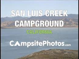 Check spelling or type a new query. San Luis Creek Campground San Luis Reservoir State Rec Area Ca Youtube