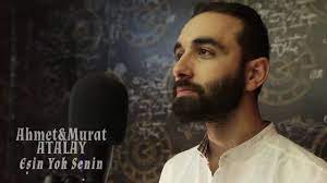 ahmet murat atalay esin yok senin sozleri ask acisin canan meyler dinlemez el kapisi hayin canar eylemez gul kokunu yarim kims muzik klipleri pinte