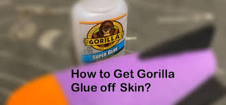 How do you remove super glue from a countertop? How To Get Gorilla Glue Off Skin An Easy To Use Guide