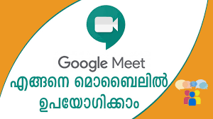 How To Use Google Meet In Mobile Phones Safely Detailed Tutorial In Malayalam Google Meet App Youtube