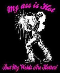 Women Welders Quotes Google Search Welding Tattoo Women Welder Welding