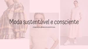 Moda sustentável e consciente: conheça Residus – Lindizzima Blog por  Marcéli Paulino