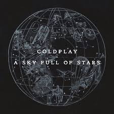 Download Mp3 Coldplay A Sky Full Of Stars Sky Full Of Stars Coldplay Sky Full