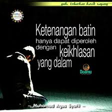 Ketenangan Batin Hanya Dapat Diperoleh Dengan Keikhlasan Yang Dalam Motivasi Ketenangan Perasaan