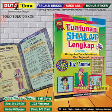 Juz amma dan doa doa. Jual Tuntunan Shalat Lengkap Disertai Kumpulan Doa Sehari Hari Dan Terjemah Juz Amma Di Lapak Duta Ilmu Store Bukalapak