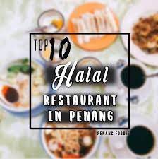 It's no secret that penang is a food paradise and malaysia's capital for food. 10 Best Halal Restaurant Or Food In Penang Penang Foodie
