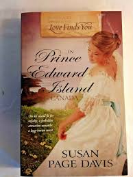Love Finds You In Prince Edward Island Canada By Susan Page Davis 2011 Prince Edward Island Prince Edward Prince