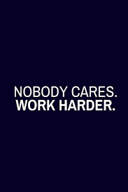 When you express out loud that nobody cares about you, it is good that you are authentic about your feelings. Nobody Cares Work Harder Entrepreneurship Motivational Lined Journal Or Notebook Amazon De Harmony Co Creative Fremdsprachige Bucher