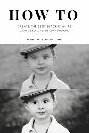 Black And White Lightroom Tutorial 5 Ways To Create Amazing Black And White Photos In Lightroom Lightroom Tutorial Lightroom Black And White