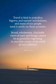 Mark twain was very fond of traveling. 100 Best Travel Quotes Of All Time With Photos Captions To Inspire You To Travel The World Trending News Asia