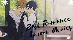The romance in this best romance anime movie isn't all that obvious so it's a good watch for the little ones as well. 10 Best Romantic Anime Movies Watch Now 2021
