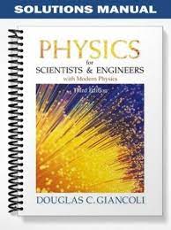 Solutions Manual For Physics For Scientists And Engineers Physics Scientists Physics Modern Physics