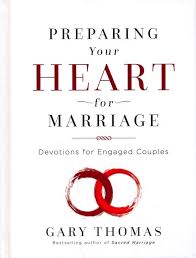 Preparing Your Heart For Marriage Devotions For Engaged Couples Gary Thomas 9780310345961 Christianbook Com