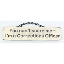 Pin By Tiffany Norman On Coerrectional Officer Correctional Officer Correctional Officer Humor Correction
